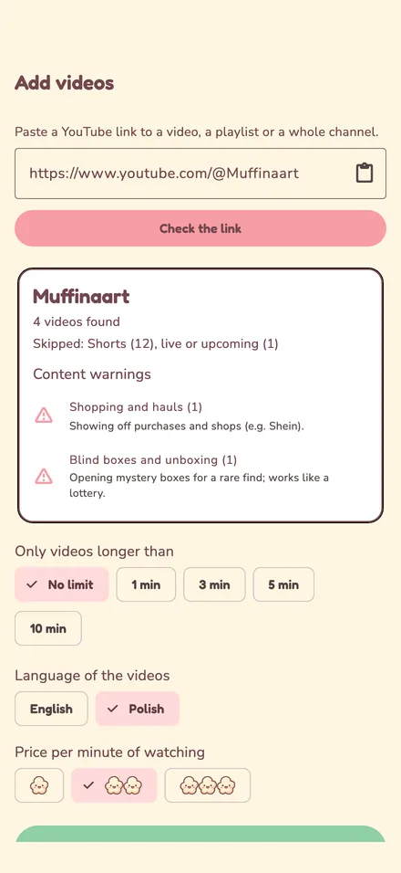 Add videos screen: a pasted channel link, four videos found, Shorts skipped, and content warnings for shopping hauls and blind boxes