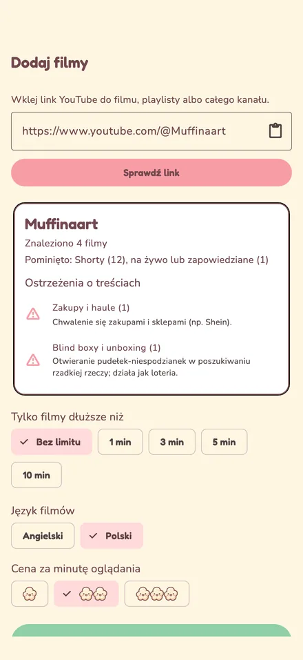 Ekran dodawania filmów: wklejony link do kanału, cztery znalezione filmy, pominięte Shortsy i ostrzeżenia o haulach zakupowych i blind boxach